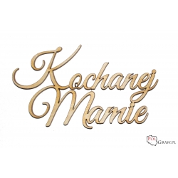 Kochanej Mamie - napis A736